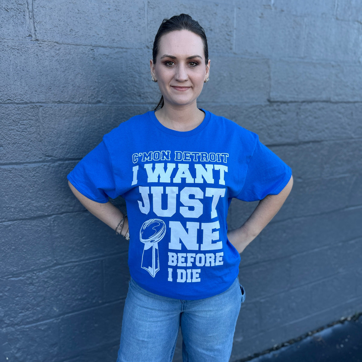 C'mon Detroit I Want Just One Before I Die Tee Shirt