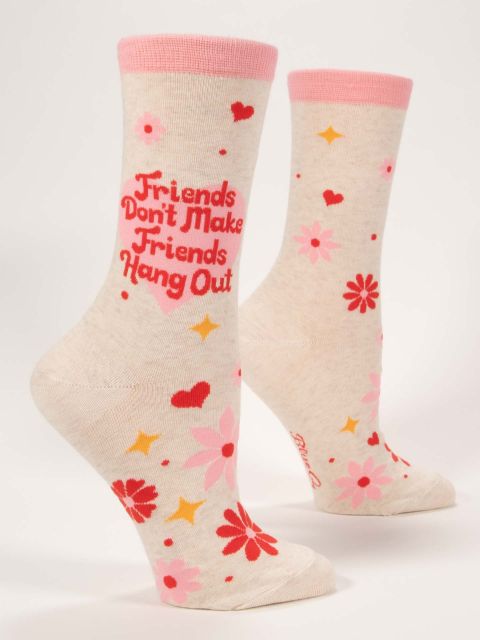 Friends Don&#39;t Make Friends Women&#39;s Socks