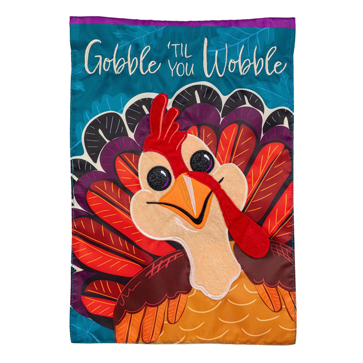 Gobble Til You Wobble Applique Garden Flag
