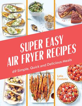 Super Easy Air Fryer Recipes Cookbook