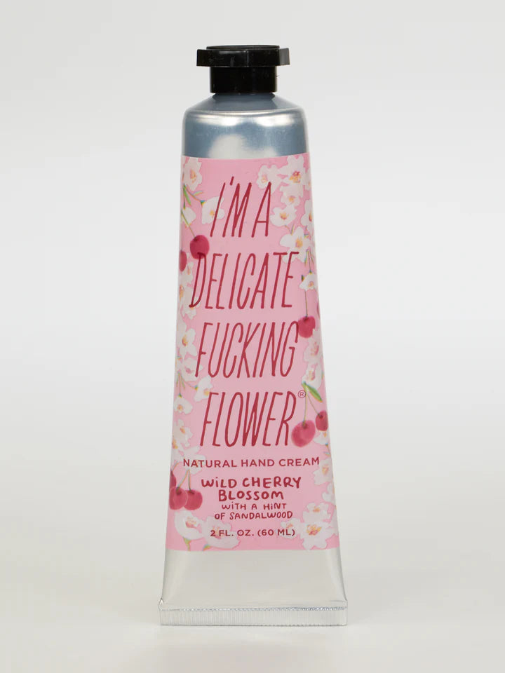 I'm A Delicate F***ing Flower Hand Cream