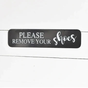 Remove Shoes Tin Sign