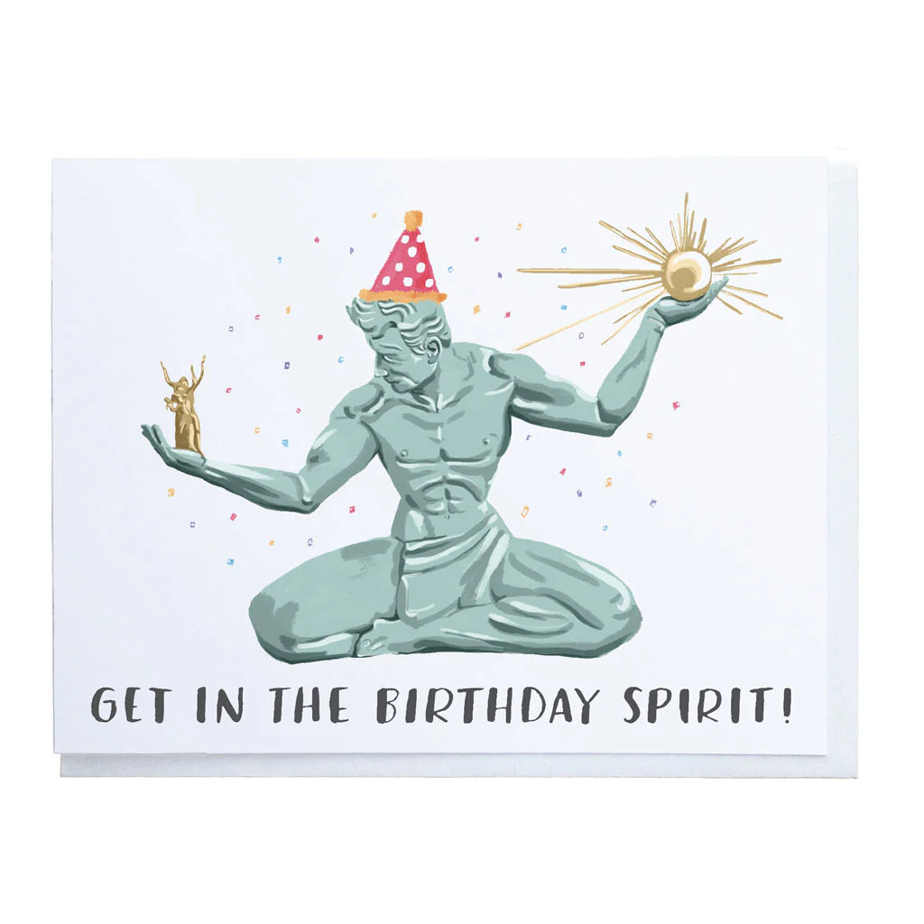 Get In The Birthday Spirit! Greeting Card