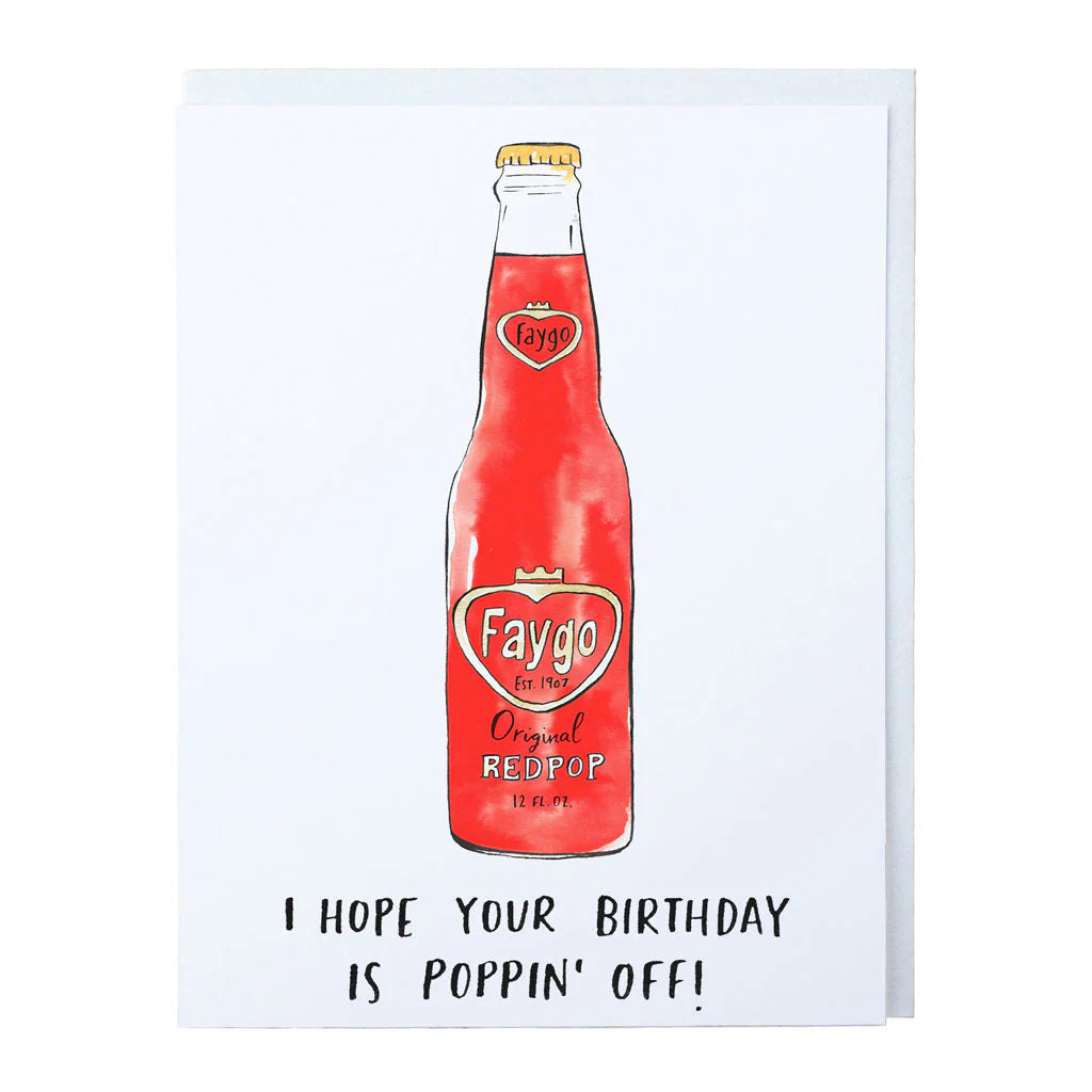 I Hope Your Birthday Is Poppin' Off! Greeting Card