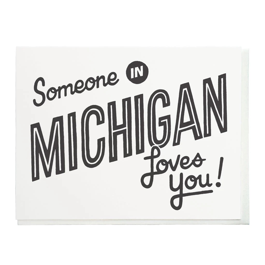 Someone In Michigan Loves You! Card