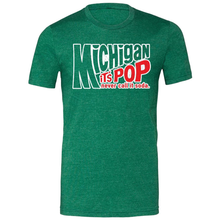 Michigan Never Call It Pop Unisex T-Shirt