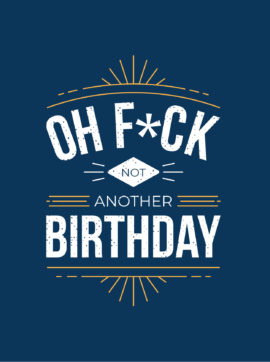 Oh F*ck Not Another Birthday Book