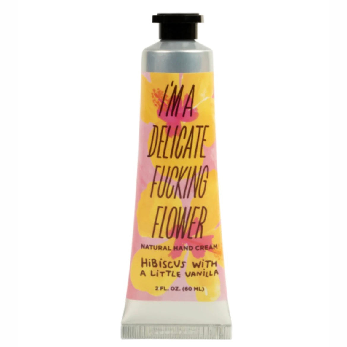 I&#39;m A Delicate F***ing Flower Hand Cream