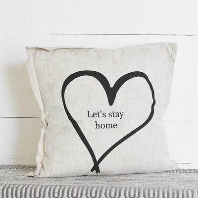 18&quot; Let&#39;s Stay Home Square Pillow