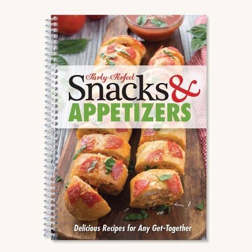 Party Perfect Snacks &amp; Appetizers Cookbook
