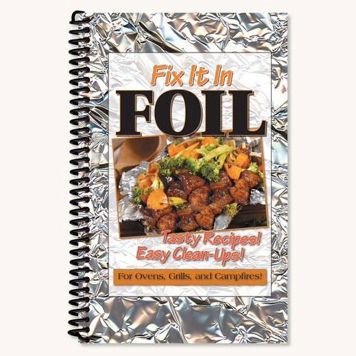 front cover of the spiral bound Fix It In Foil cookbook