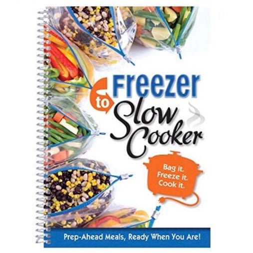 front cover of the spiral bound Freezer to Slow Cooker Cookbook