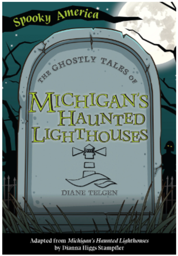 The Ghostly Tales of Michigan&#39;s Haunted Lighthouses Book