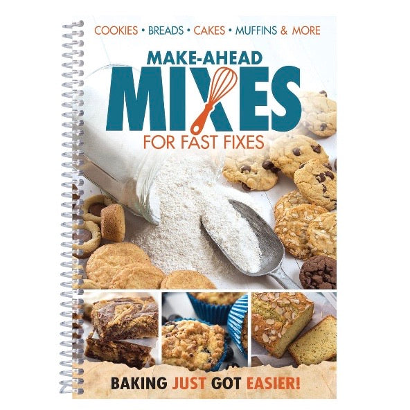 front cover of the spiral bound Make Ahead Mixes Cookbook