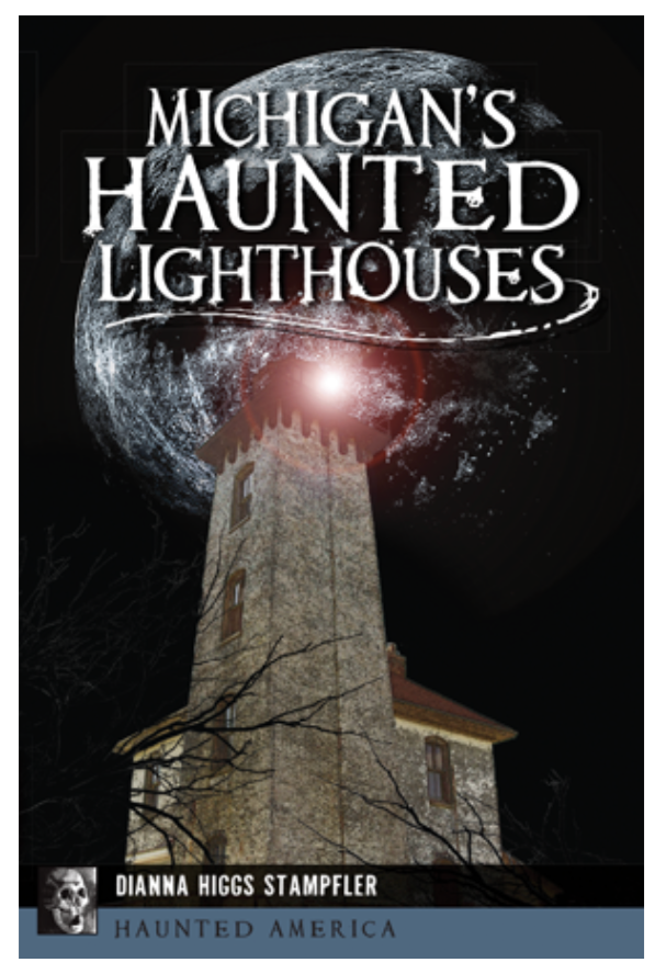 Michigan&#39;s Haunted Lighthouses Book
