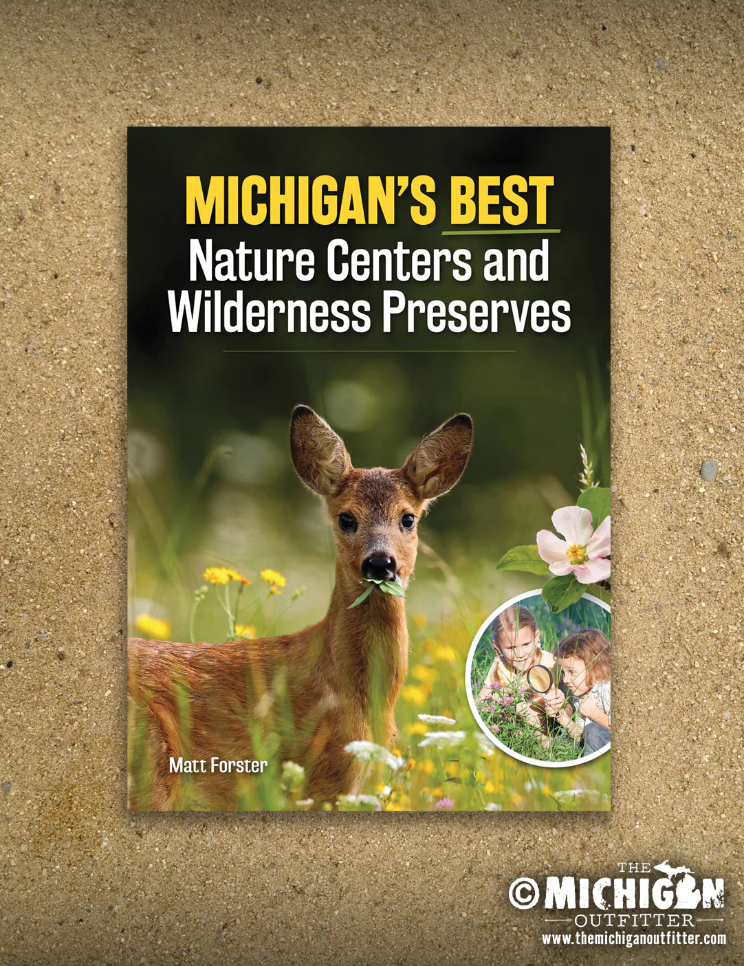 Michigan&#39;s Best Nature Centers and Wilderness Preserves Book